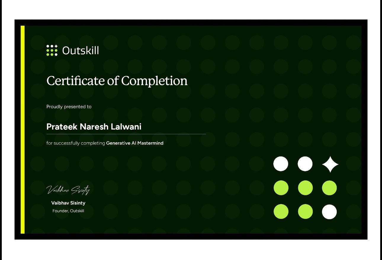 Outskill certificate of completion: Generative AI Mastermind, awarded to Prateek Naresh Lalwani